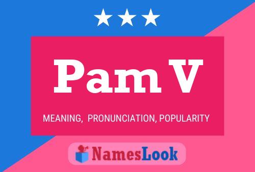 Póster del nombre Pam V