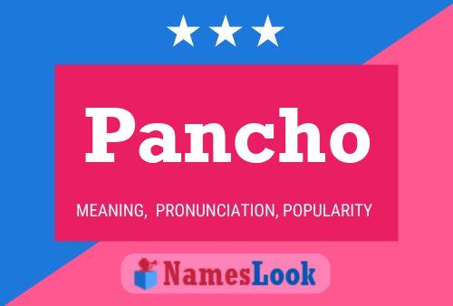 Póster del nombre Pancho