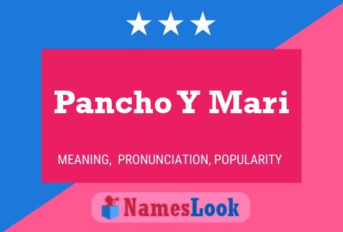 Póster del nombre Pancho Y Mari