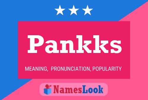 Póster del nombre Pankks