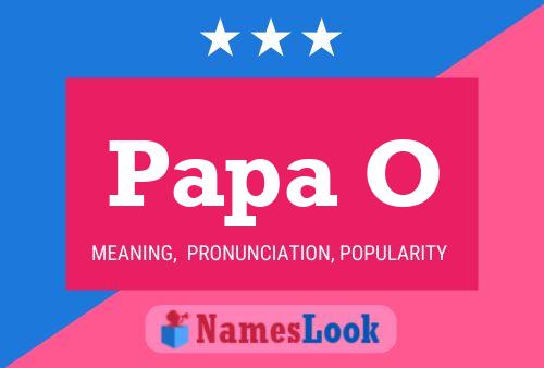 Póster del nombre Papa O