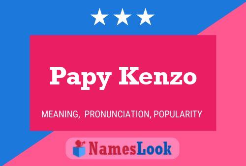 Póster del nombre Papy Kenzo