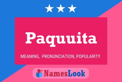 Póster del nombre Paquuita