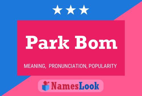 Póster del nombre Park Bom