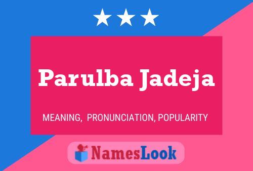 Póster del nombre Parulba Jadeja