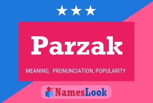 Póster del nombre Parzak