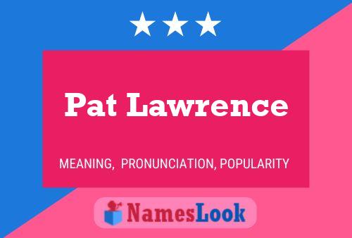 Póster del nombre Pat Lawrence