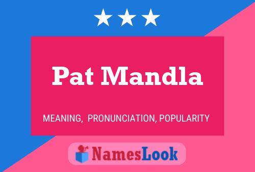 Póster del nombre Pat Mandla