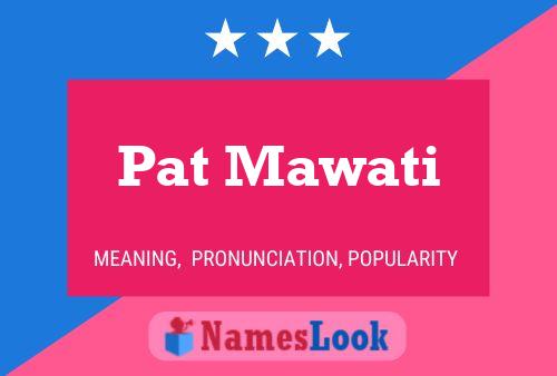 Póster del nombre Pat Mawati