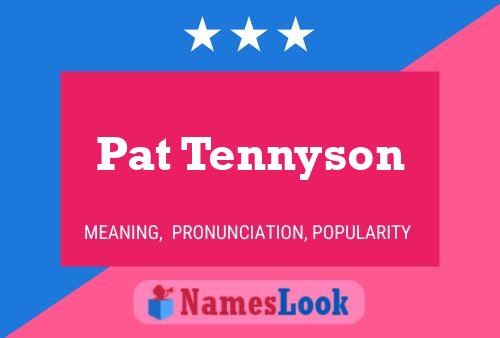 Póster del nombre Pat Tennyson