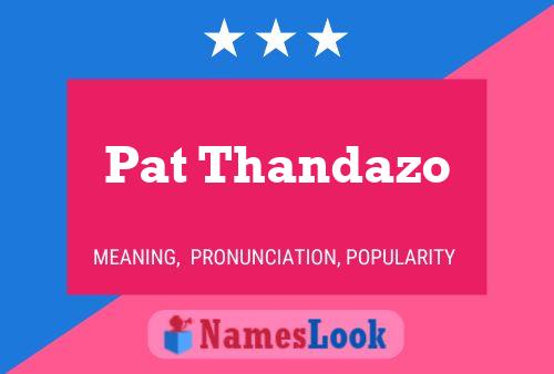 Póster del nombre Pat Thandazo