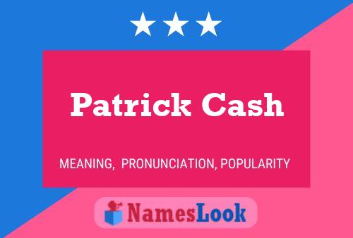 Póster del nombre Patrick Cash