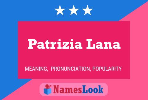 Póster del nombre Patrizia Lana