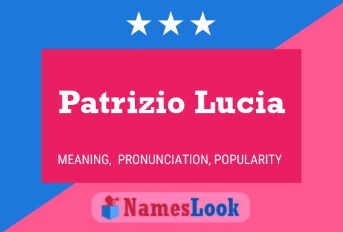 Póster del nombre Patrizio Lucia