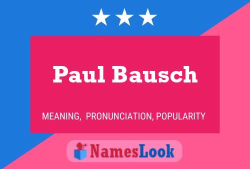 Póster del nombre Paul Bausch