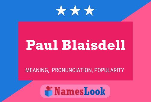 Póster del nombre Paul Blaisdell