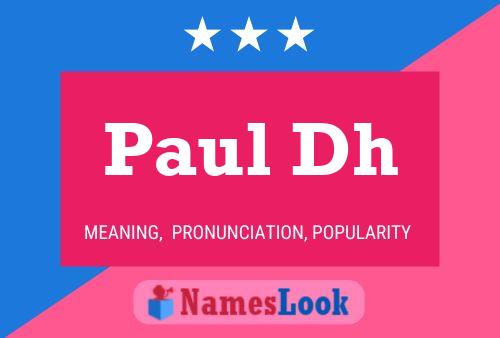 Póster del nombre Paul Dh