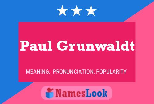 Póster del nombre Paul Grunwaldt