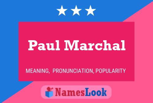 Póster del nombre Paul Marchal