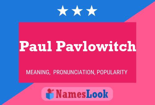 Póster del nombre Paul Pavlowitch