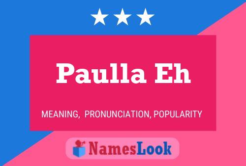 Póster del nombre Paulla Eh