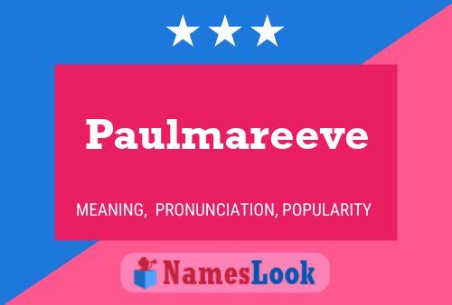 Póster del nombre Paulmareeve