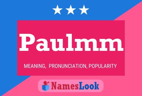 Póster del nombre Paulmm