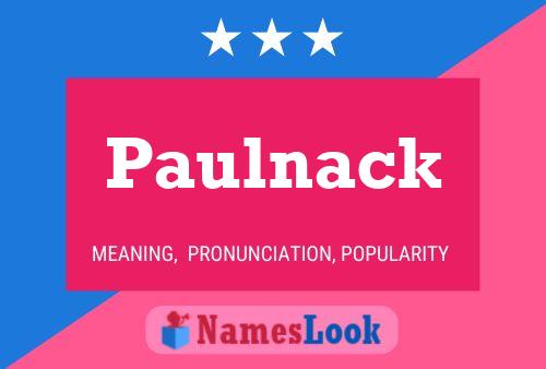 Póster del nombre Paulnack