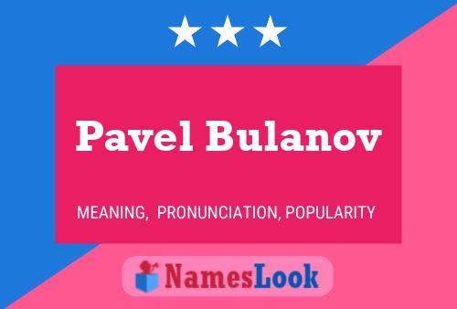 Póster del nombre Pavel Bulanov