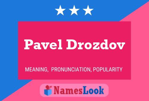 Póster del nombre Pavel Drozdov