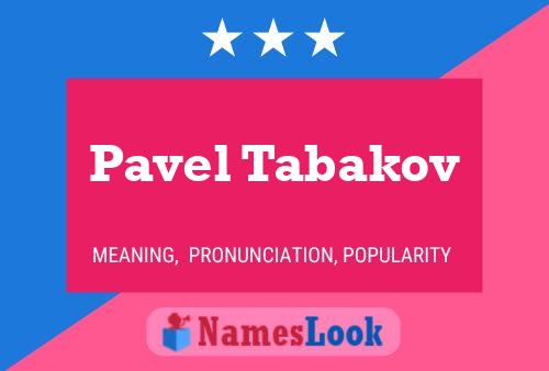 Póster del nombre Pavel Tabakov