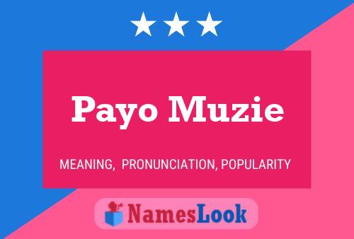 Póster del nombre Payo Muzie