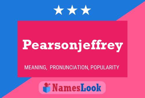 Póster del nombre Pearsonjeffrey