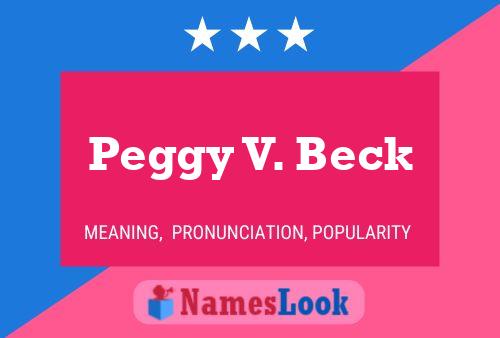 Póster del nombre Peggy V. Beck