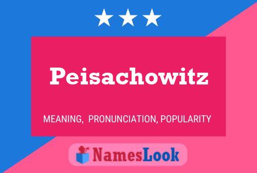 Póster del nombre Peisachowitz