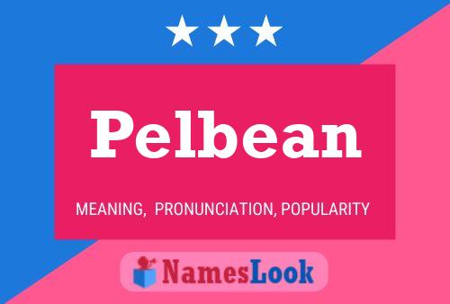 Póster del nombre Pelbean