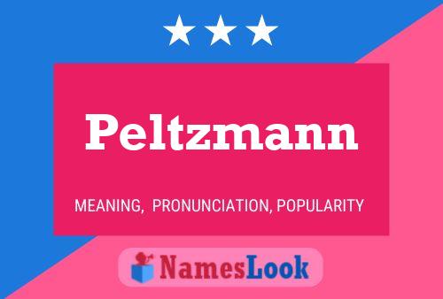 Póster del nombre Peltzmann