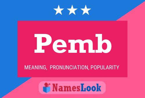 Póster del nombre Pemb