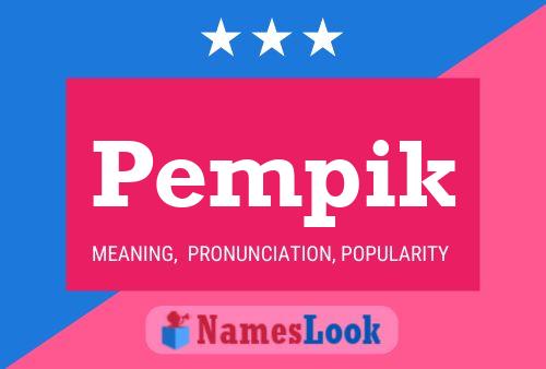 Póster del nombre Pempik