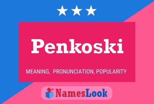 Póster del nombre Penkoski