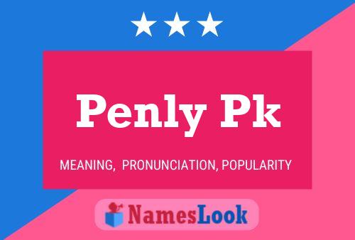 Póster del nombre Penly Pk