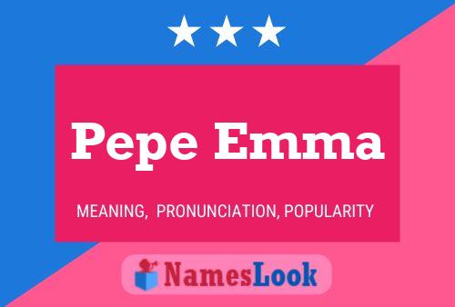 Póster del nombre Pepe Emma