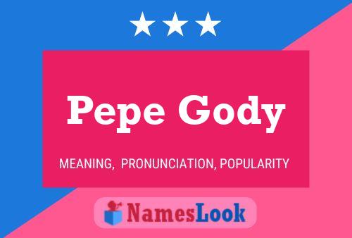 Póster del nombre Pepe Gody