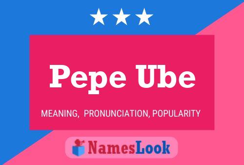 Póster del nombre Pepe Ube