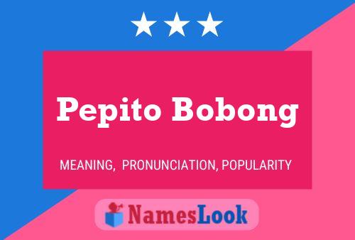 Póster del nombre Pepito Bobong