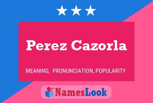 Póster del nombre Perez Cazorla