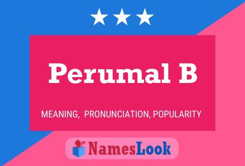 Póster del nombre Perumal B