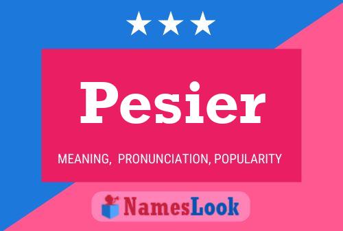 Póster del nombre Pesier