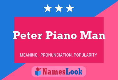 Póster del nombre Peter Piano Man