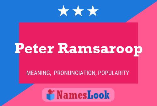 Póster del nombre Peter Ramsaroop